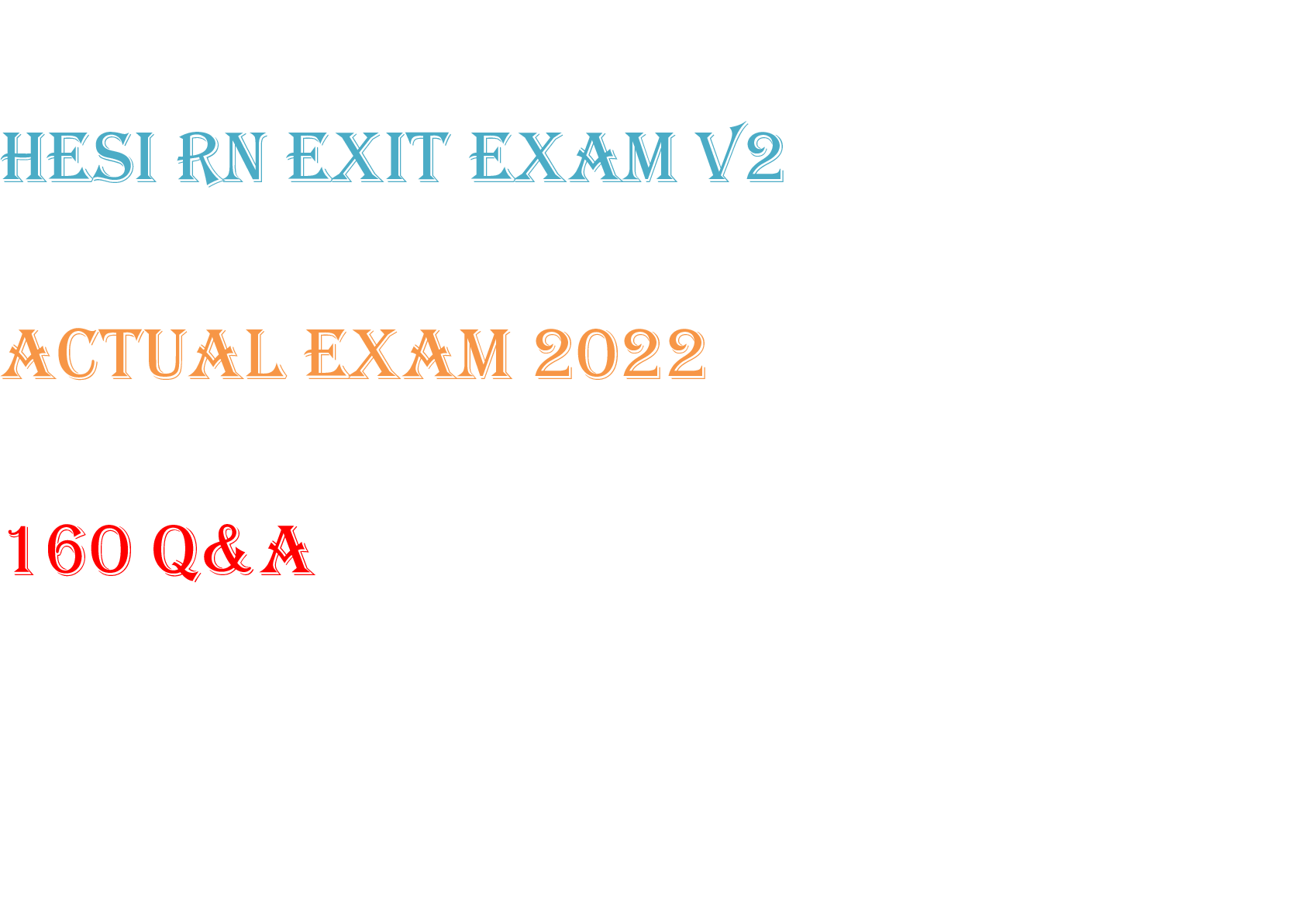 Preview image for HESI RN ACTUAL EXAM V2 2022